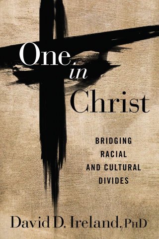One in Christ Dr. David Ireland